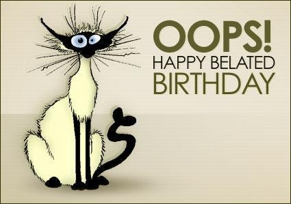 Oops-Happy-Belated-Birthday(1).jpg