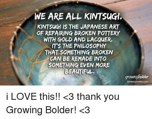 we-are-all-kintsugi-kintsugi-is-the-japanese-art-of-7034421.jpeg